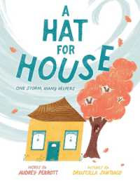 A Hat for House : One Storm, Many Helpers