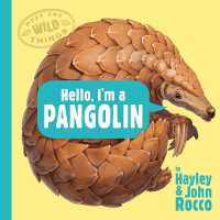Hello, I'm a Pangolin (Meet the Wild Things, Book 2) (Meet the Wild Things)