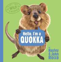 Hello, I'm a Quokka (Meet the Wild Things, Book 3) (Meet the Wild Things)
