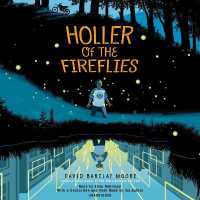 Holler of the Fireflies : (Unabridged) 