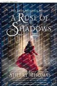A Ruse of Shadows (The Lady Sherlock Series)