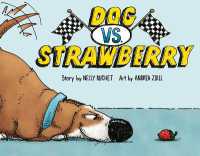 Dog vs. Strawberry （Library Binding）