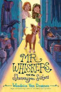 Mr. Whiskers and the Shenanigan Sisters （Library Binding）