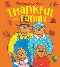 Thankful for Family (Berenstain Bears) （Board Book）