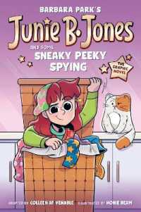 Junie B. Jones and Some Sneaky Peeky Spying: The Graphic Novel (Junie B. Jones Graphic Novels)