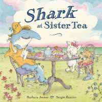 Shark at Sister Tea （Library Binding）
