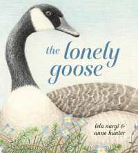 The Lonely Goose （Library Binding）