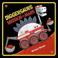 Diggersaurs Mission to Mars (Diggersaurs) （Board Book）