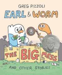 Earl & Worm #2: The Big Mess and Other Stories (Earl and Worm)