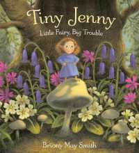 Tiny Jenny : Little Fairy, Big Trouble （Library Binding）