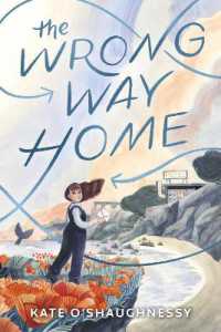 The Wrong Way Home : (Newbery Honor Award Winner) （Library Binding）