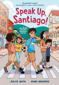 Speak Up, Santiago! : (A Hillside Valley Graphic Novel) (Hillside Valley) （Library Binding）