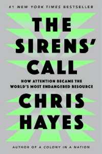 The Sirens' Call : How Attention Became the World's Most Endangered Resource