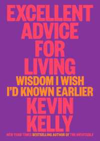 Excellent Advice for Living : Wisdom I Wish I'd Known Earlier