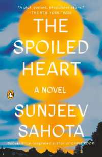 The Spoiled Heart : A Novel