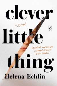 Clever Little Thing : A Novel