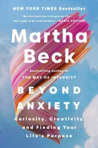 Beyond Anxiety : Curiosity, Creativity, and Finding Your Life's Purpose
