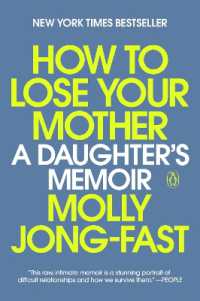 How to Lose Your Mother : A Daughter's Memoir