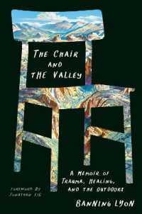 The Chair and the Valley : A Memoir of Trauma, Healing, and the Outdoors