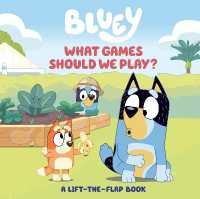 Bluey: What Games Should We Play? : A Lift-the-Flap Book (Bluey) （Board Book）