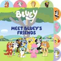 Meet Bluey's Friends : A Tabbed Board Book (Bluey) （Board Book）