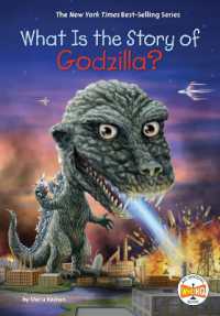 What Is the Story of Godzilla? (What Is the Story Of?) （Library Binding）