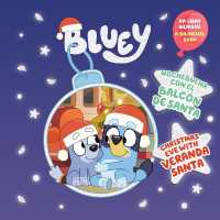 Bluey: Christmas Eve with Veranda Santa/Nochebuena con el Balcón de Santa (Bilingual English-Spanish Edition) (Bluey)