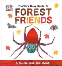 The Very Busy Spider's Forest Friends : A Touch-and-Feel Book