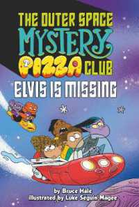 Elvis Is Missing #1 (The Outer Space Mystery Pizza Club)