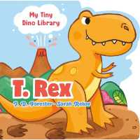 T. Rex (My Tiny Dino Library) （Board Book）