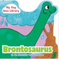 Brontosaurus (My Tiny Dino Library) （Board Book）