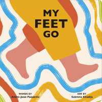 My Feet Go (Body Power) （Board Book）