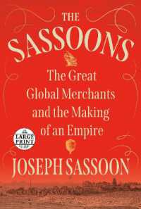 The Sassoons : The Great Global Merchants and the Making of an Empire （Large Print）