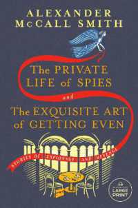 The Private Life of Spies and the Exquisite Art of Getting Even : Stories of Espionage and Revenge （Large Print）