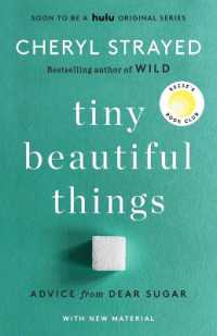 Tiny Beautiful Things (10th Anniversary Edition) : Advice from Dear Sugar