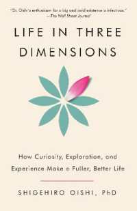 大石繁宏『Rich Life：まだ知らない景色が人生を豊かにする』（原書）<br>Life in Three Dimensions : How Curiosity, Exploration, and Experience Make a Fuller, Better Life