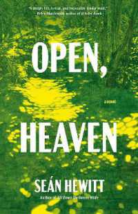 Open, Heaven : A Novel