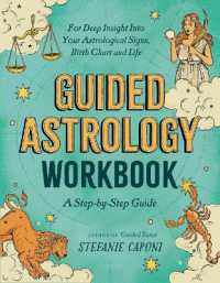 Guided Astrology Workbook : A Step-by-Step Guide for Deep Insight into Your Astrological Signs, Birth Chart, and Life
