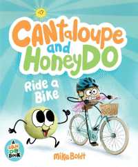 Can Do: Cantaloupe and HoneyDo Ride a Bike (A Can Do Book)