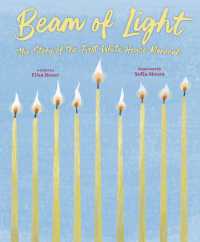 Beam of Light : The Story of the First White House Menorah