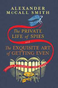 The Private Life of Spies and the Exquisite Art of Getting Even : Stories of Espionage and Revenge