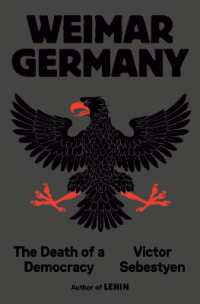 Weimar Germany : The Death of a Democracy