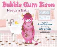 Bubble Gum Bison Needs a Bath (The Bison Family Series) （Library Binding）