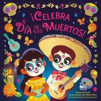 ¡Celebra el Día de los Muertos! (Celebrate the Day of the Dead Spanish Edition) （Board Book）