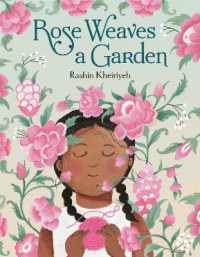 Rose Weaves a Garden （Library Binding）
