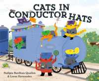 Cats in Conductor Hats : A Train Adventure
