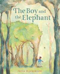 The Boy and the Elephant （Library Binding）