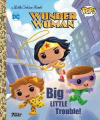 Wonder Woman: Big Little Trouble! (Funko Pop!) (Little Golden Book)