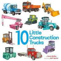 10 Little Construction Trucks （Board Book）