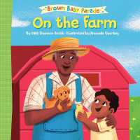 On the Farm: A Brown Baby Parade Book （Board Book）